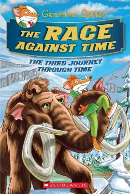 Preteky s časom (Geronimo Stilton: Cesta časom #3), 3 - The Race Against Time (Geronimo Stilton Journey Through Time #3), 3