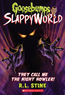Volajú ma Nočný výkričník! (Goosebumps Slappyworld #11), 11 - They Call Me the Night Howler! (Goosebumps Slappyworld #11), 11