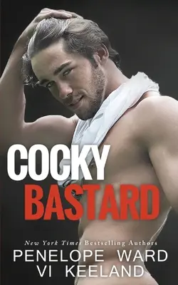 Drzý bastard - Cocky Bastard
