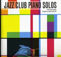 Jazzové klubové klavírne sóla 1 - Jazz Club Piano Solos 1