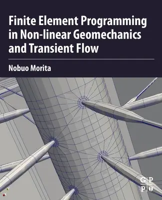 Programovanie konečných prvkov v nelineárnej geomechanike a prechodnom prúdení - Finite Element Programming in Non-Linear Geomechanics and Transient Flow