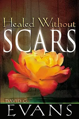 Uzdravení bez jaziev - Healed Without Scars