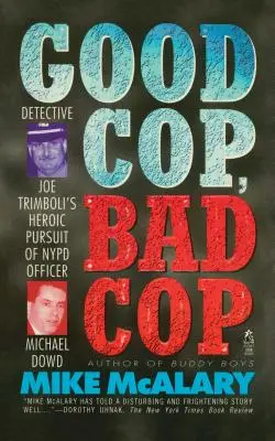 Dobrý policajt, zlý policajt: Joseph Trimboli proti Michaelovi Dowdovi a policajnému oddeleniu v New Yorku - Good Cop, Bad Cop: Joseph Trimboli Vs Michael Dowd and the NY Police Department