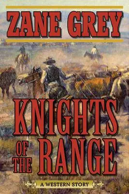 Rytieri z Pásma: Westernový príbeh - Knights of the Range: A Western Story