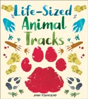 Stopy zvierat v životnej veľkosti - Life-Sized Animal Tracks