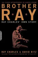 Brat Ray: Ray Charles: Vlastný príbeh Raya Charlesa - Brother Ray: Ray Charles' Own Story
