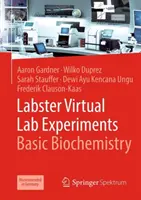 Labster Virtuálne laboratórne experimenty: Základná biochémia - Labster Virtual Lab Experiments: Basic Biochemistry