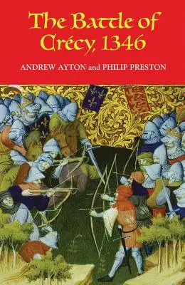 Bitka pri Crcy, 1346 - The Battle of Crcy, 1346