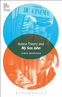 Teória autora a môj syn John - Auteur Theory and My Son John