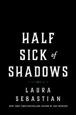 Polovičná choroba z tieňov - Half Sick of Shadows