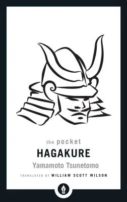 Vrecková Hagakure: Kniha samurajov - The Pocket Hagakure: The Book of the Samurai