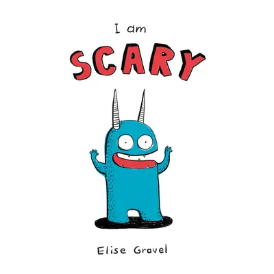 Som strašidelný - I Am Scary