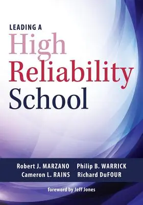 Vedenie školy s vysokou spoľahlivosťou: - Leading a High Reliability School: