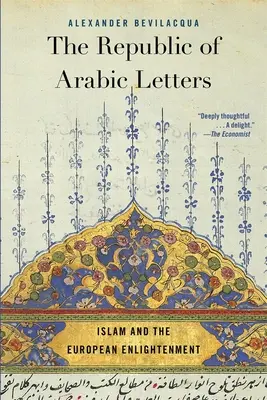 Republika arabských písmen: Islam a európske osvietenstvo - The Republic of Arabic Letters: Islam and the European Enlightenment