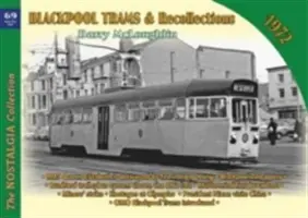 Blackpoolské električky a spomienky na rok 1972 - Blackpool Trams & Recollections 1972