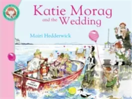 Katie Morag a svadba - Katie Morag and the Wedding