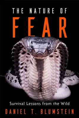 Príroda strachu: lekcie prežitia v divočine - The Nature of Fear: Survival Lessons from the Wild