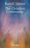 Rudolf Steiner a kresťanské spoločenstvo - Rudolf Steiner and the Christian Community