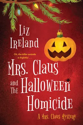 Pani Clausová a halloweenska vražda - Mrs. Claus and the Halloween Homicide