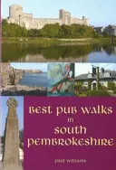 Najlepšie prechádzky po krčmách v južnom Pembrokeshire - Best Pub Walks in South Pembrokeshire