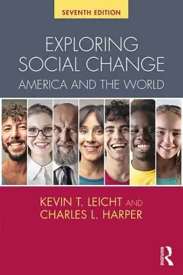 Skúmanie sociálnych zmien - Amerika a svet (Harper Charles L. Jr. (Creighton University USA)) - Exploring Social Change - America and the World (Harper Charles L. Jr. (Creighton University USA))