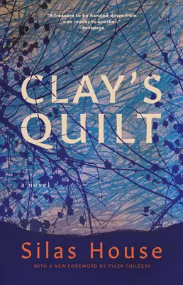 Clay's Quilt (Hlinená prikrývka) - Clay's Quilt