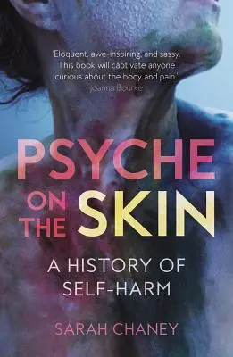 Psyché na koži: História sebapoškodzovania - Psyche on the Skin: A History of Self-Harm