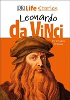 DK Životné príbehy Leonarda da Vinciho - DK Life Stories Leonardo da Vinci
