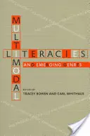 Multimodálne literárnosti a vznikajúce žánre - Multimodal Literacies and Emerging Genres