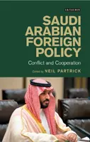 Zahraničná politika Saudskej Arábie: Konflikt a spolupráca - Saudi Arabian Foreign Policy: Conflict and Cooperation