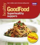 Superzdravé večere - Superhealthy Suppers