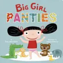 Veľké dievčenské nohavičky - Big Girl Panties