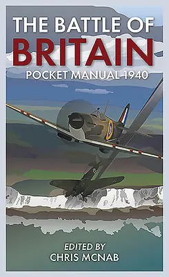Vrecková príručka k bitke o Britániu 1940 - The Battle of Britain Pocket Manual 1940