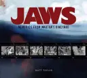 Čeľuste: Spomienky z Martha's Vineyard: Definitívny pohľad do zákulisia najväčšieho napínavého trileru všetkých čias - Jaws: Memories from Martha's Vineyard: A Definitive Behind-The-Scenes Look at the Greatest Suspense Thriller of All Time