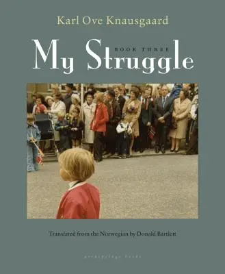 Môj boj, kniha tretia - My Struggle, Book Three