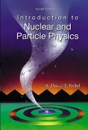 Úvod do jadrovej a časticovej fyziky (2. vydanie) - Introduction to Nuclear and Particle Physics (2nd Edition)