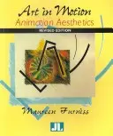Umenie v pohybe, revidované vydanie: Animation Aesthetics, nové vydanie - Art in Motion, Revised Edition: Animation Aesthetics