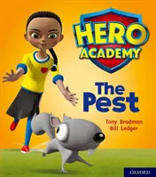 Akadémia hrdinov: Knihy: Oxford Level 4, Light Blue Book Band: The Pest - Hero Academy: Oxford Level 4, Light Blue Book Band: The Pest