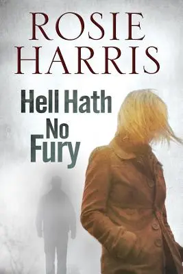 Peklo nemá hnev - Hell Hath No Fury