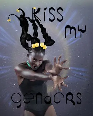 Pobozkajte moje pohlavie - Kiss My Genders
