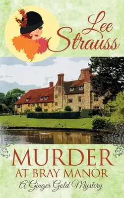 Vražda na panstve Bray: útulná historická záhada z 20. rokov 20. storočia - Murder at Bray Manor: a cozy historical 1920s mystery