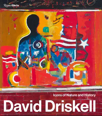 David Driskell: Ikony prírody a histórie - David Driskell: Icons of Nature and History
