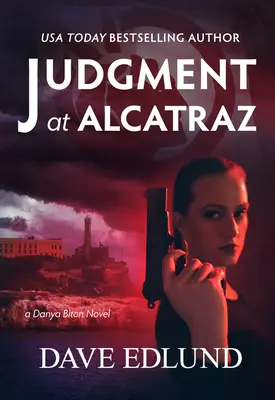 Súd v Alcatraze: A Danya Biton Novel - Judgment at Alcatraz: A Danya Biton Novel