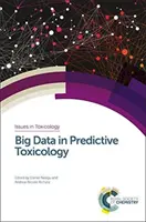 Veľké dáta v prediktívnej toxikológii - Big Data in Predictive Toxicology