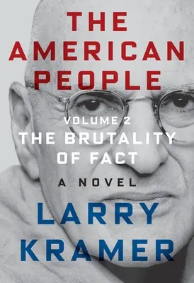 Americký ľud: Američania: 2. diel: Brutalita skutočnosti: román - The American People: Volume 2: The Brutality of Fact: A Novel