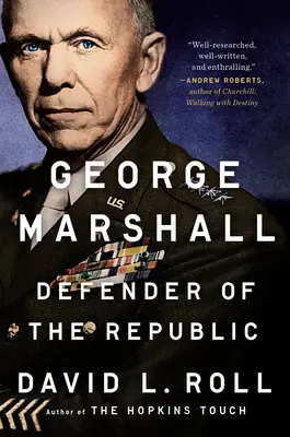 George Marshall: Obranca republiky - George Marshall: Defender of the Republic