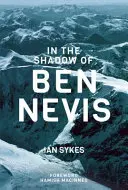 V tieni Ben Nevisu - In The Shadow of Ben Nevis