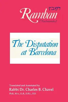 Disputácia v Barcelone: Ramban: Rambanove dielo v Barcelone: Nahmanides - The Disputation at Barcelona: Ramban: Nahmanides