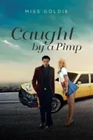 Chytený pasákom - Caught by a Pimp