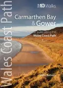 Carmarthenský záliv a Gower - okružné prechádzky po pobrežnej ceste Walesu - Carmarthen Bay & Gower - Circular Walks Along the Wales Coast Path